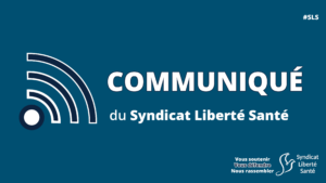 Communiqué - Syndicat Liberté Santé SLS professionels de santé défense travailleurs du soin