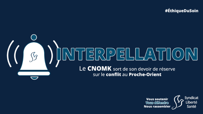 Interpellation CNOMK - Conseil de l'Ordre des Masseurs-Kinésithérapeutes communiqué conflit proche orient - Syndicat Liberté Santé SLS