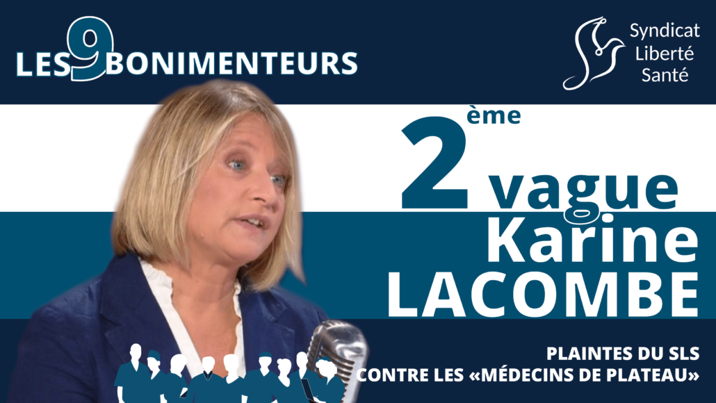 Karine LACOMBE - Plaintes Médecins Plateau Les 9 Bonimenteurs - Syndicat Liberté Santé SLS