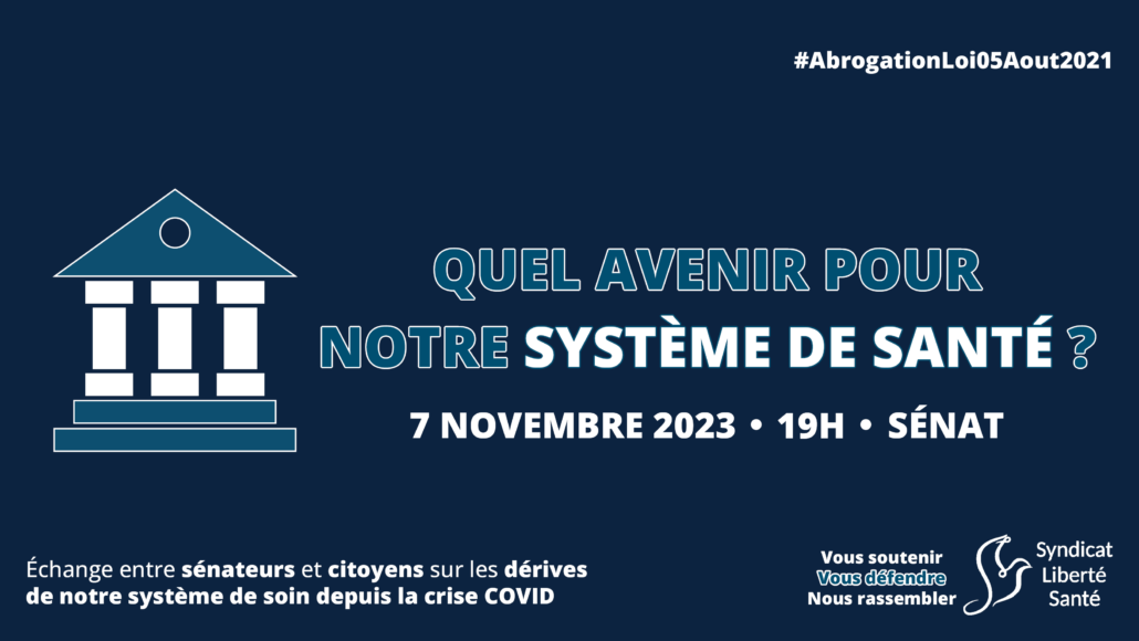 Sénat Abrogation Loi 5 août 2021 Rencontre citoyens sénateurs 7 novembre 2023 - Syndicat Liberté Santé SLS