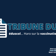 Tribune - éduscol vaccination école - Syndicat Liberté Santé SLS
