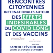 Vierzon Rencontres citoyennes internationales effets indésirables vaccin covid 19 covid long Syndicat Liberté Santé
