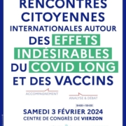 Vierzon Rencontres citoyennes internationales effets indésirables vaccin covid 19 covid long Syndicat Liberté Santé