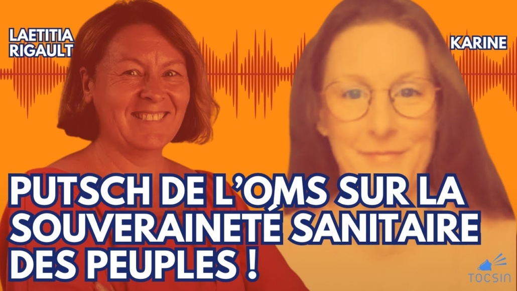 Syndicat Liberté Santé et Collectif des 300 avocats sur le Traité Pandémies et RSI entretien Tocsin média