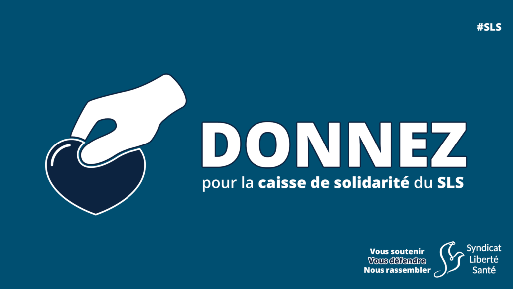 Dons soignants suspendus caisse solidarité - Syndicat Liberté Santé SLS