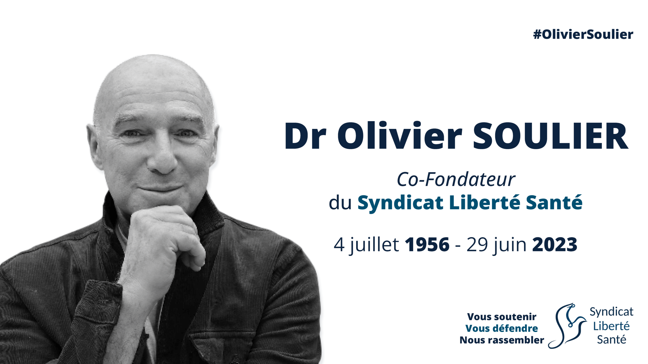 Olivier Soulier Hommage 2 ans - Syndicat Liberté Santé SLS