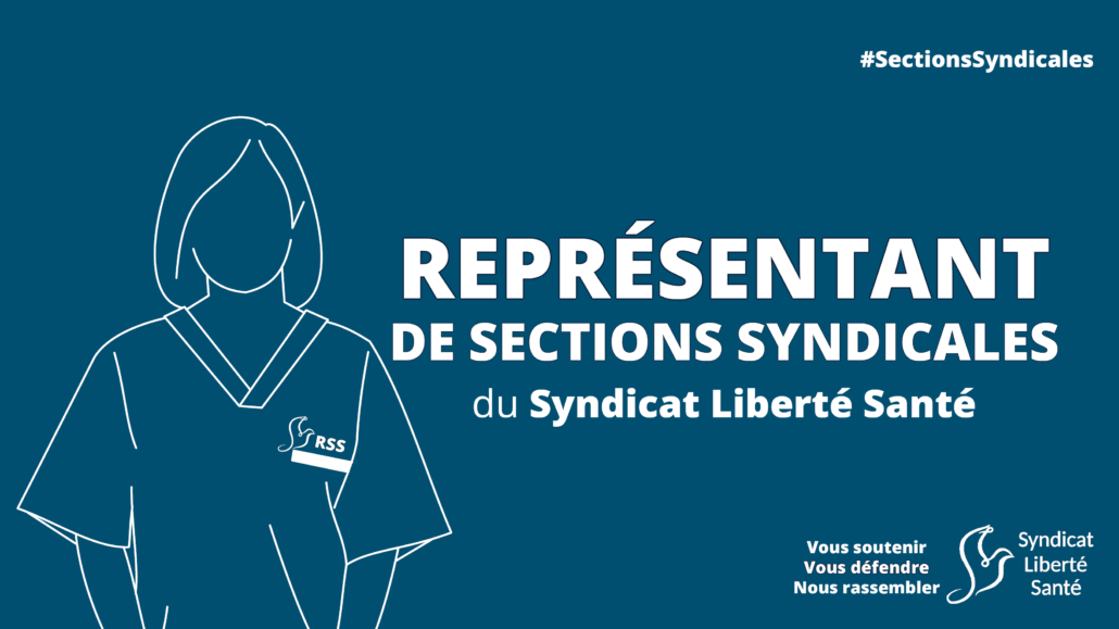 RSS Représentant de Section Syndicale - Syndicat Liberté Santé SLS RSS Représentant de Section Syndicale - Syndicat Liberté Santé SLS
