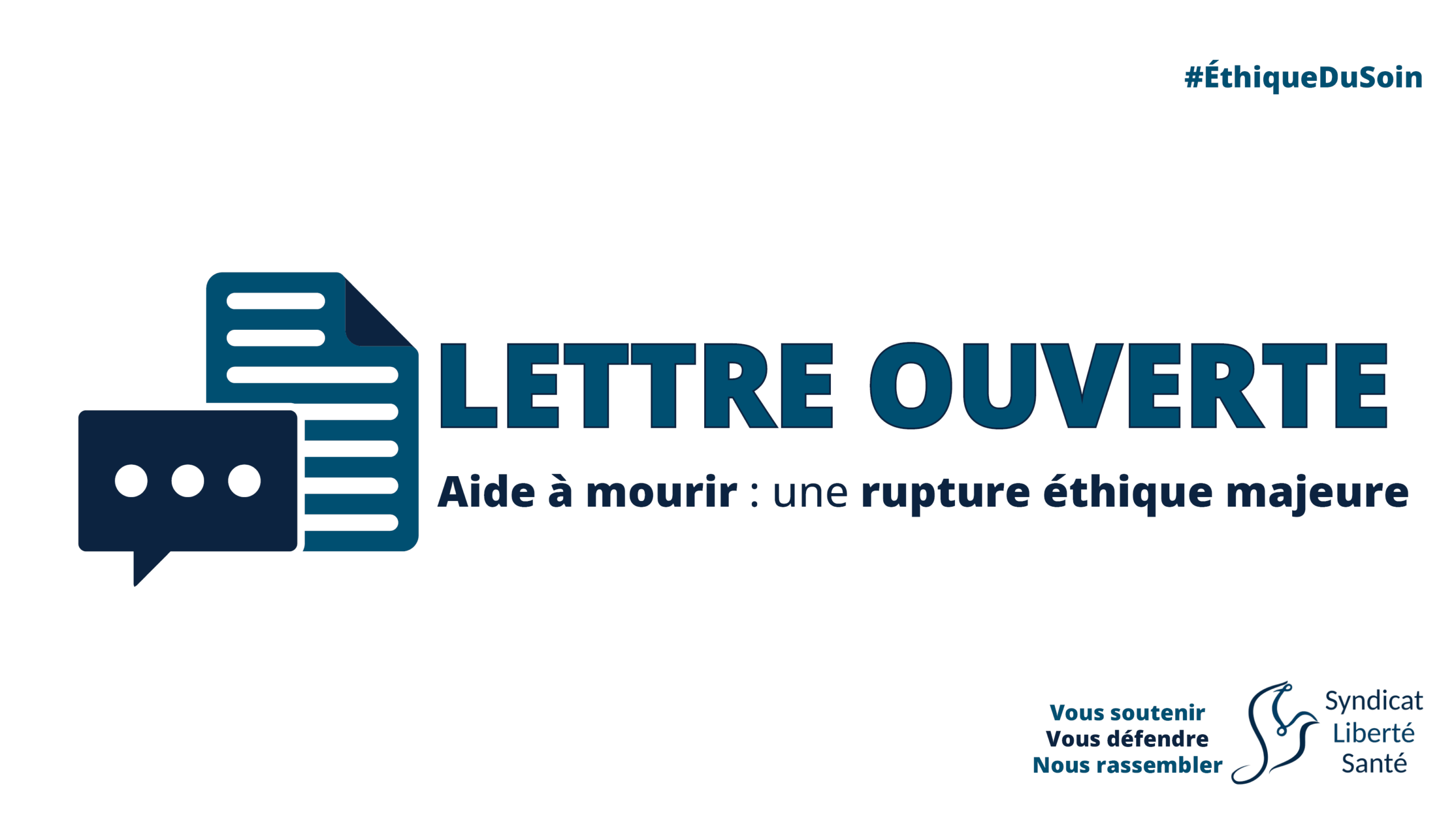Lettre Ouverte - Aide à mourir loi fin de vie euthanasie - Syndicat Liberté Santé SLS
