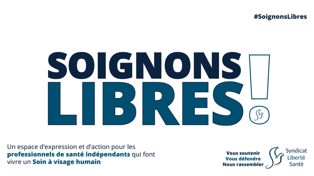 SOIGNONS LIBRES ! Professionnels de Santé Soignants médico-social tribune opinion soin à visage humain - Syndicat Liberté Santé SLS SOIGNONS LIBRES ! Professionnels de Santé Soignants médico-social tribune opinion soin à visage humain - Syndicat Liberté Santé SLS