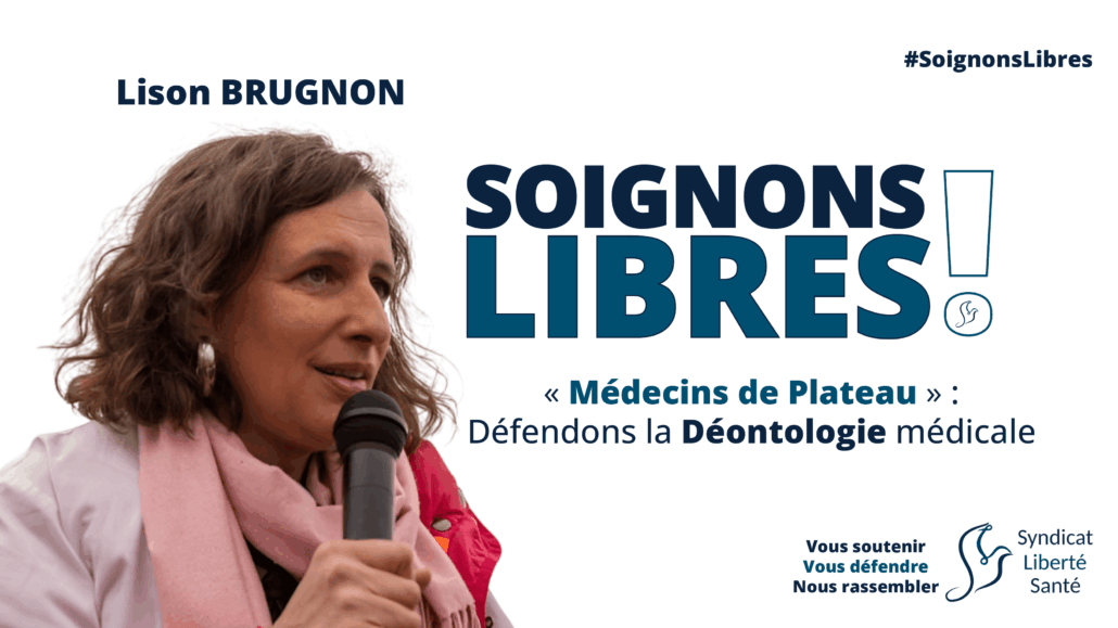 Lison BRUGNON infirmière Médecins de Plateau COVID Les 9 Bonimenteurs éthique médecine déontologie SOIGNONS LIBRES ! - Syndicat Liberté Santé SLS