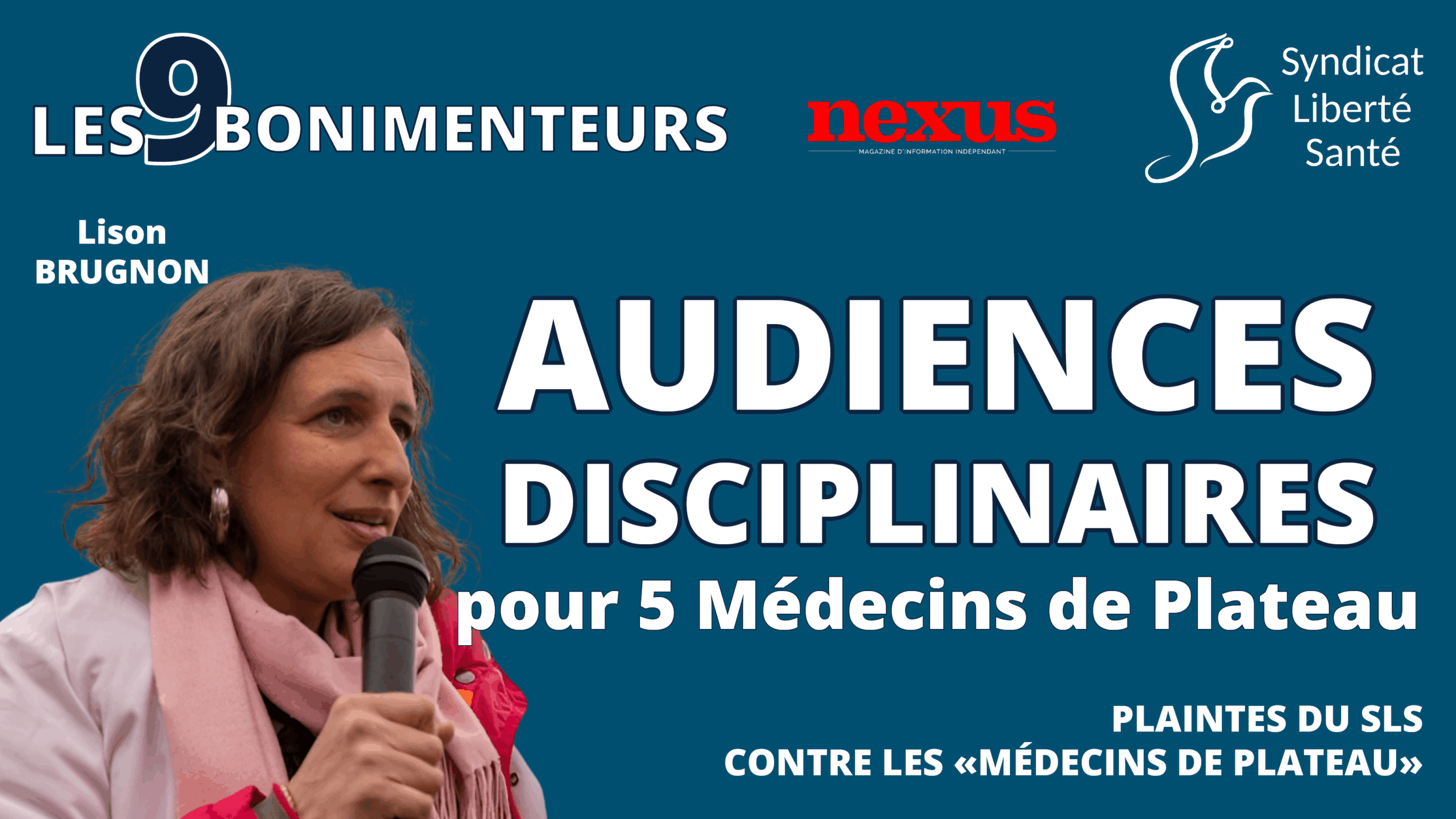 Audiences Ordre 5 médecins de plateau Les 9 Bonimenteurs ITV Lison BRUGNON NEXUS Syndicat Liberté Santé SLS thumb