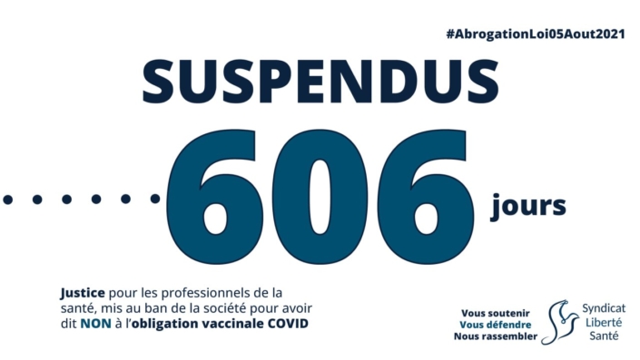 Suspendus 606 jours – Syndicat Liberté Santé Suspendus 606 jours. Justice pour les professionnels de santé mis au ban pour avoir dit non à l'obligation vaccinale COVID.